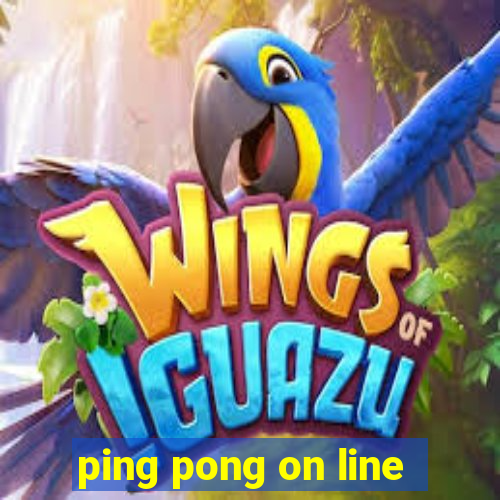 ping pong on line